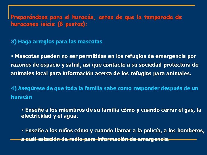 Preparándose para el huracán, antes de que la temporada de huracanes inicie (8 puntos):