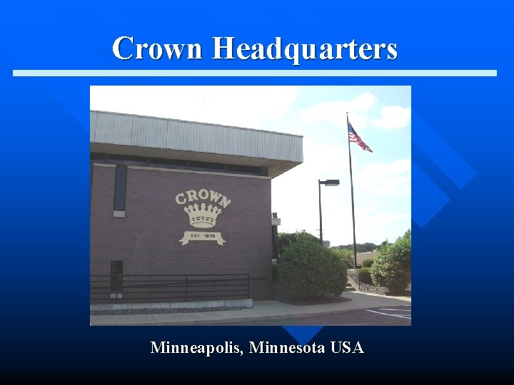 Crown Headquarters Minneapolis, Minnesota USA 