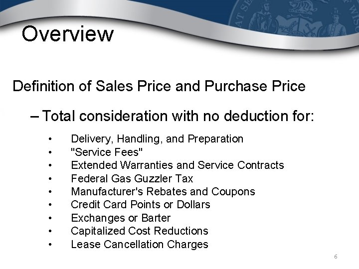Overview Definition of Sales Price and Purchase Price – Total consideration with no deduction