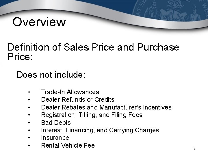 Overview Definition of Sales Price and Purchase Price: Does not include: • • Trade-In