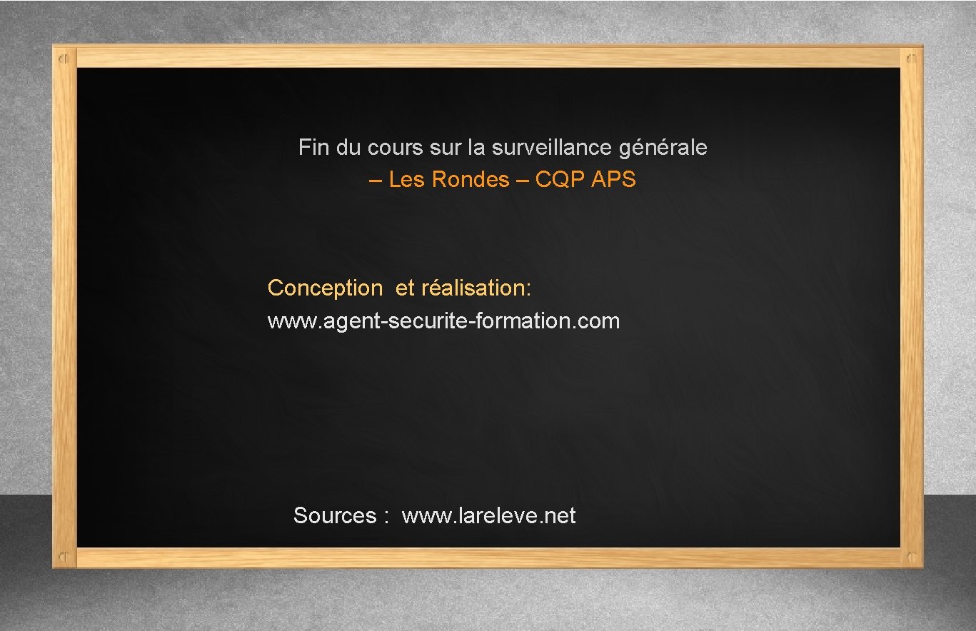 Fin du cours sur la surveillance générale – Les Rondes – CQP APS Conception