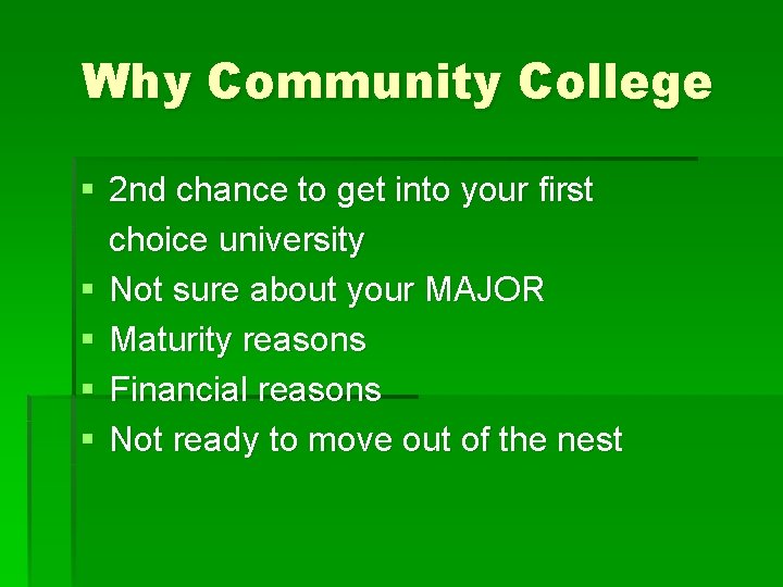 Why Community College § 2 nd chance to get into your first choice university