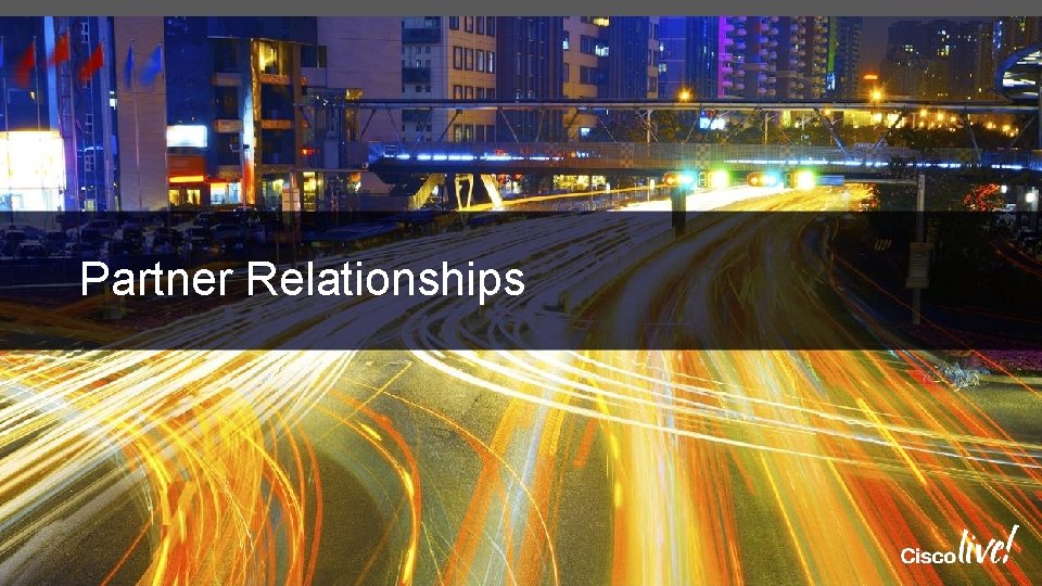 Partner Relationships Partner Relationships