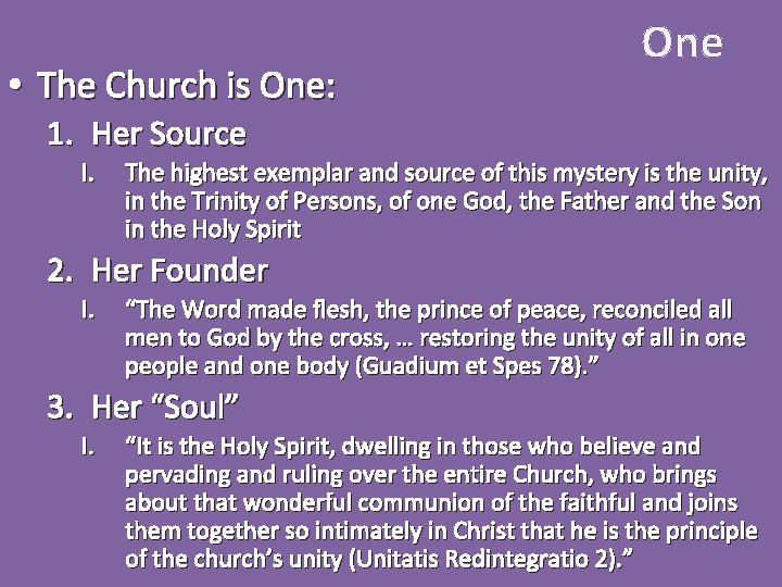  • The Church is One: One 1. Her Source I. The highest exemplar