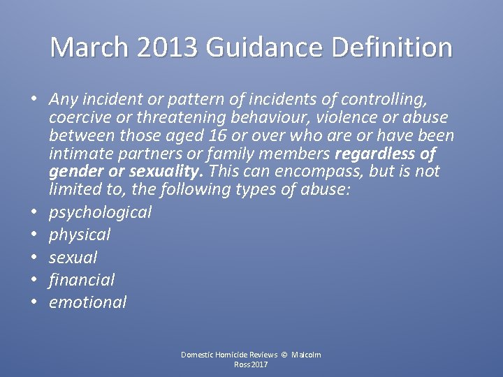 March 2013 Guidance Definition • Any incident or pattern of incidents of controlling, coercive