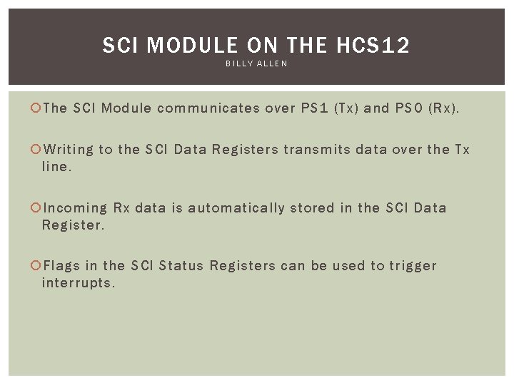 SCI MODULE ON THE HCS 12 BILLY ALLEN The SCI Module communicates over PS