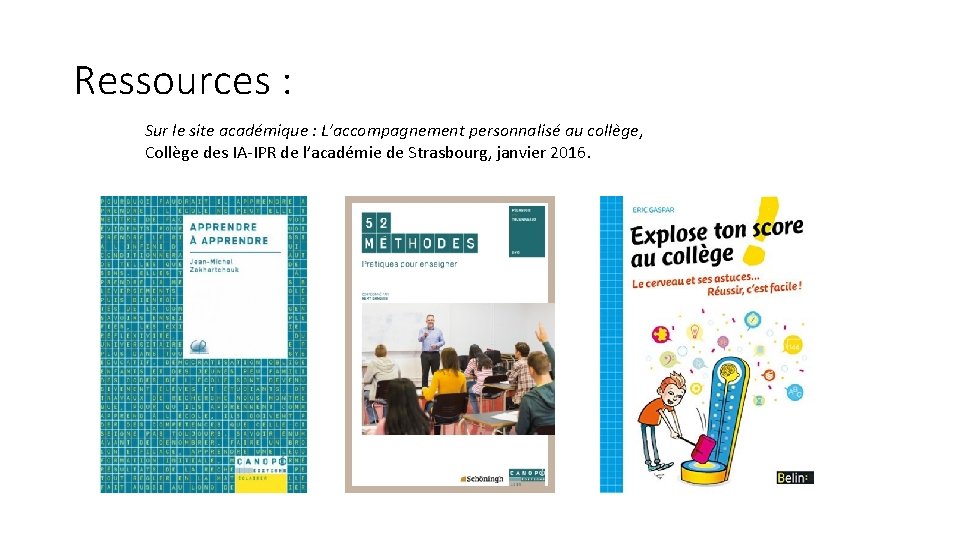 Ressources : Sur le site académique : L’accompagnement personnalisé au collège, Collège des IA-IPR