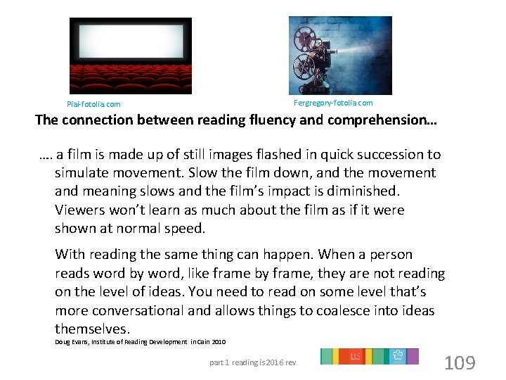 Fergregory-fotolia. com Piai-fotolia. com The connection between reading fluency and comprehension… …. a film