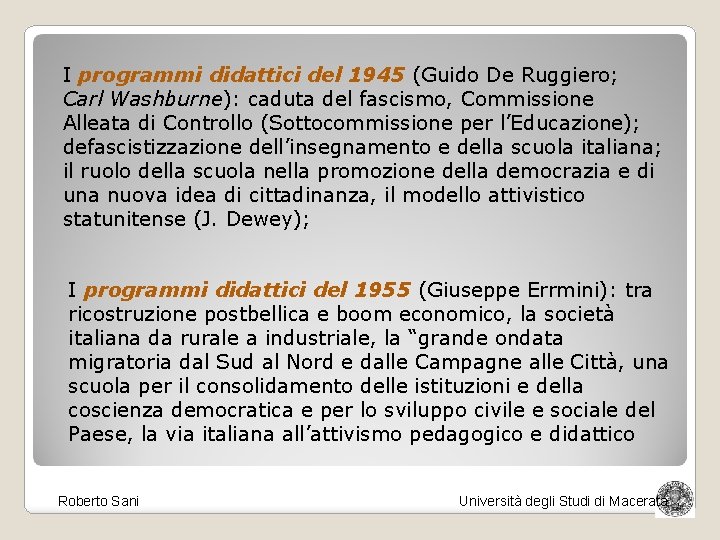 I programmi didattici del 1945 (Guido De Ruggiero; Carl Washburne): caduta del fascismo, Commissione