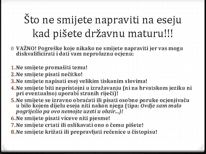 Što ne smijete napraviti na eseju kad pišete državnu maturu!!! 0 VAŽNO! Pogreške koje