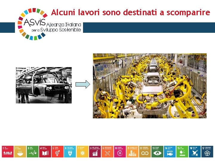 Alcuni lavori sono destinati a scomparire 