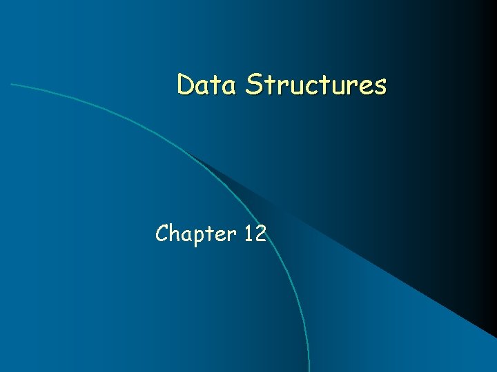 Data Structures Chapter 12 