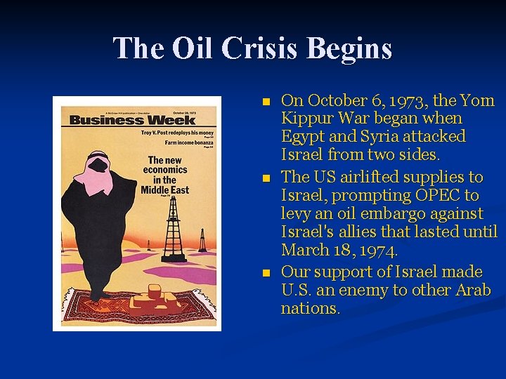 The Oil Crisis Begins n n n On October 6, 1973, the Yom Kippur