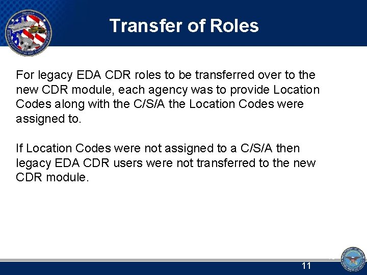 Transfer of Roles For legacy EDA CDR roles to be transferred over to the
