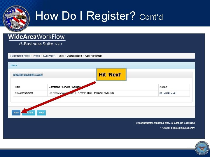 How Do I Register? Cont’d Hit ‘Next’ 29 