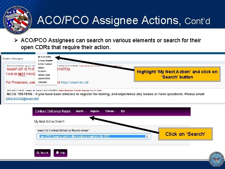 ACO/PCO Assignee Actions, Cont’d Ø ACO/PCO Assignees can search on various elements or search