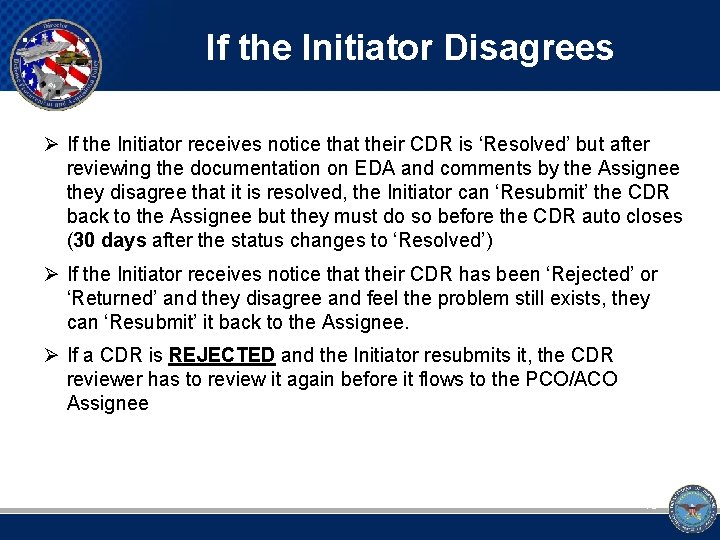 If the Initiator Disagrees Ø If the Initiator receives notice that their CDR is