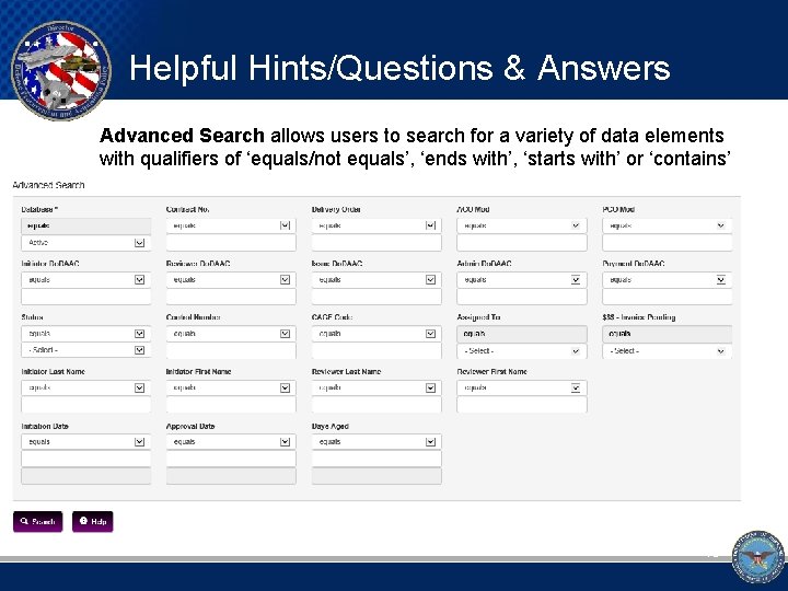 Helpful Hints/Questions & Answers Advanced Search allows users to search for a variety of
