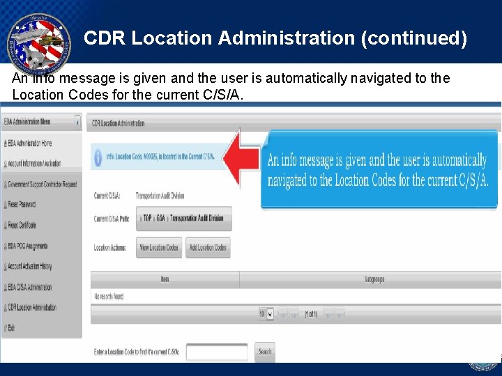 CDR Location Administration (continued) An info message is given and the user is automatically