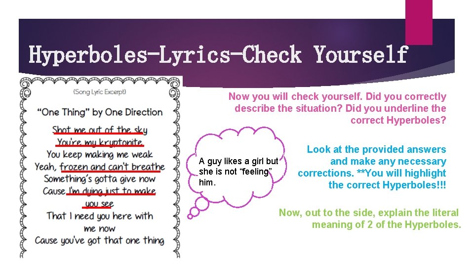 Hyperboles-Lyrics-Check Yourself Now you will check yourself. Did you correctly describe the situation? Did