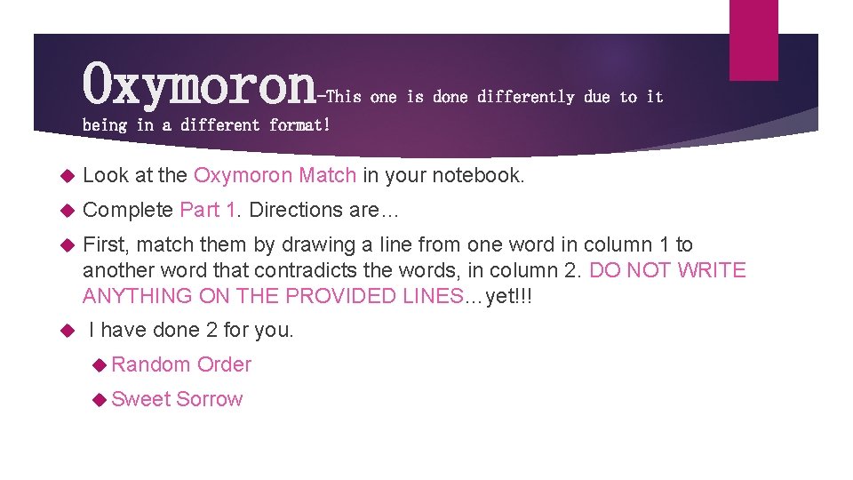 Oxymoron -This one is done differently due to it being in a different format!