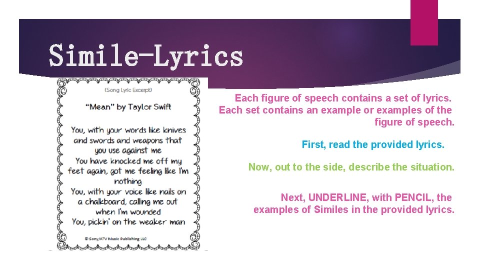 Simile-Lyrics Each figure of speech contains a set of lyrics. Each set contains an