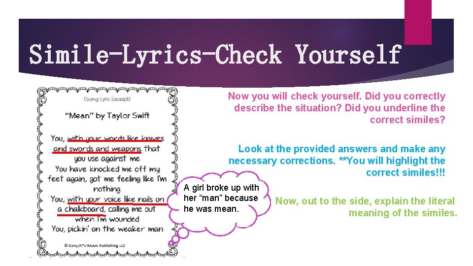 Simile-Lyrics-Check Yourself Now you will check yourself. Did you correctly describe the situation? Did