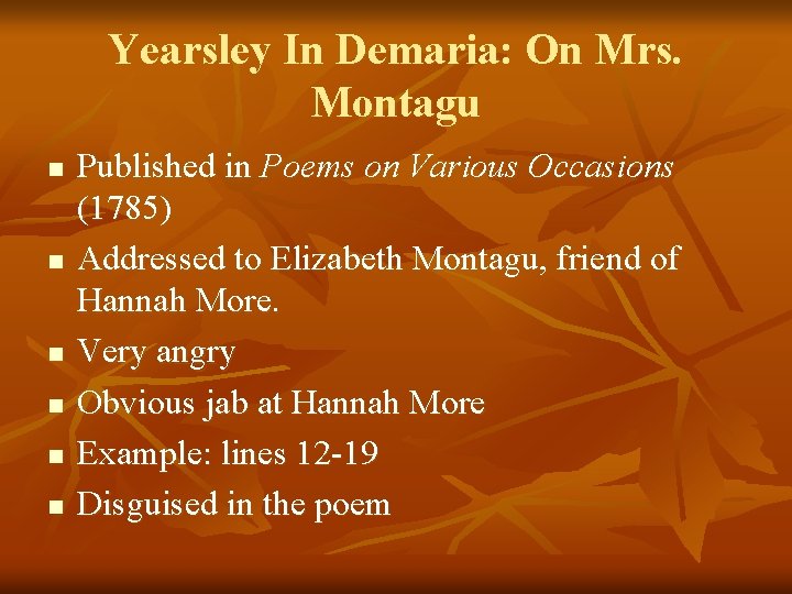 Yearsley In Demaria: On Mrs. Montagu n n n Published in Poems on Various