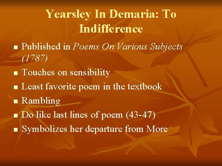 Yearsley In Demaria: To Indifference n n n Published in Poems On Various Subjects