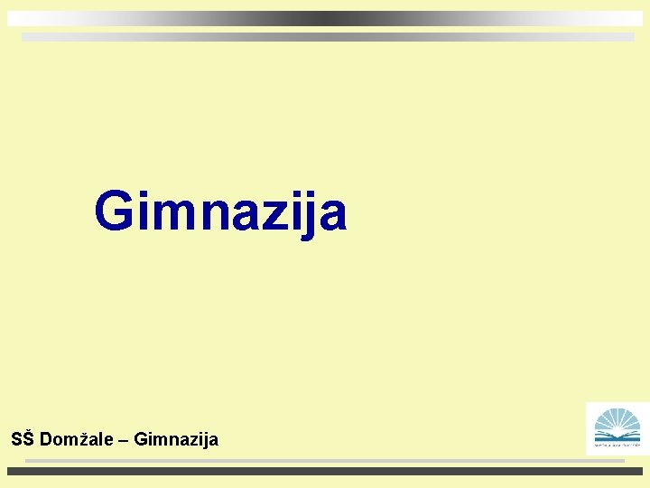 Gimnazija SŠ Domžale – Gimnazija 