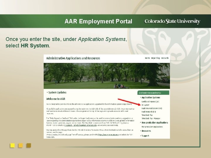 AAR Employment Portal Once you enter the site, under Application Systems, select HR System.
