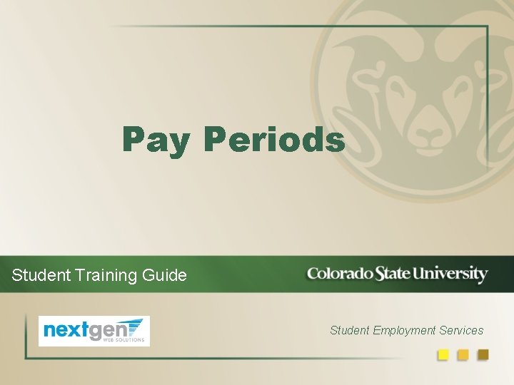 Pay Periods Student Training Guide Student Employment Services 