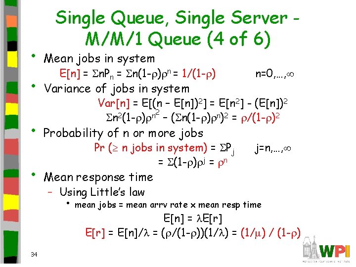 Single Queue, Single Server M/M/1 Queue (4 of 6) • Mean jobs in system