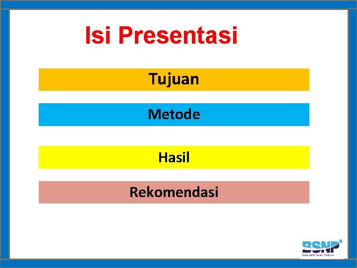 Isi Presentasi Tujuan Metode Hasil Rekomendasi 