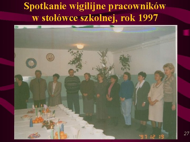 Spotkanie wigilijne pracowników w stołówce szkolnej, rok 1997 27 
