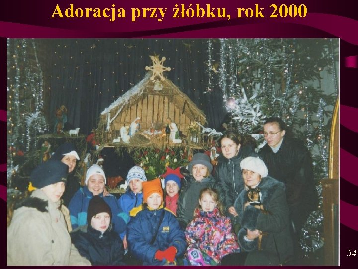 Adoracja przy żłóbku, rok 2000 54 