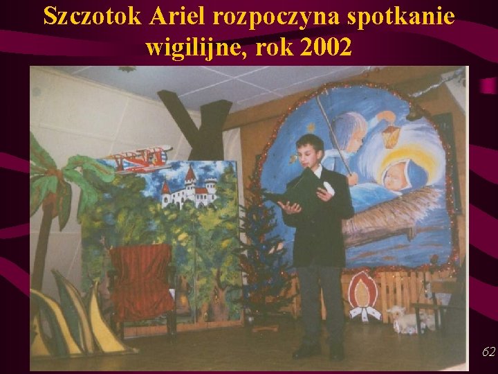 Szczotok Ariel rozpoczyna spotkanie wigilijne, rok 2002 62 