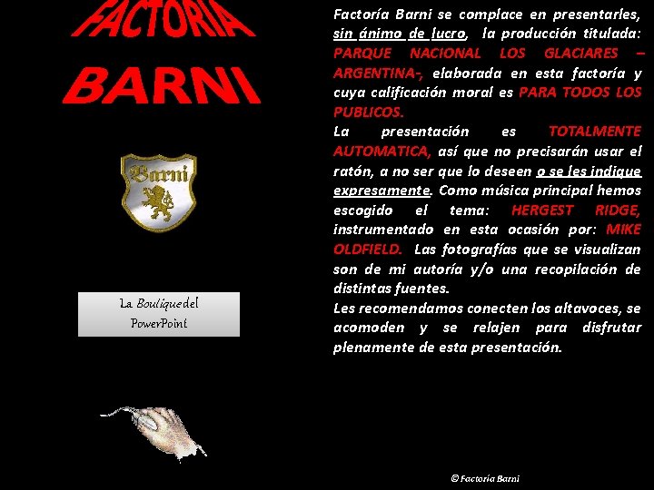La Boutique del Power. Point Factoría Barni se complace en presentarles, sin ánimo de
