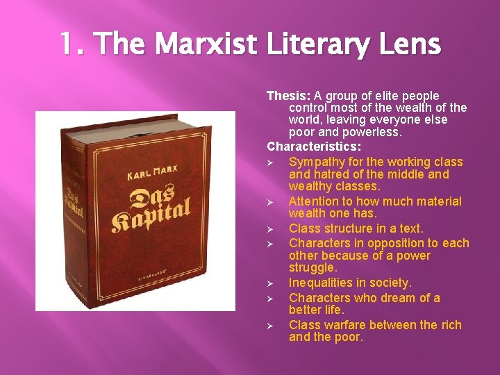 1. The Marxist Literary Lens Thesis: A group of elite people control most of 1. The Marxist Literary Lens Thesis: A group of elite people control most of