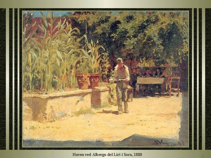 Haven ved Albergo del Liri i Sora, 1880 Haven ved Albergo del Liri i Sora, 1880