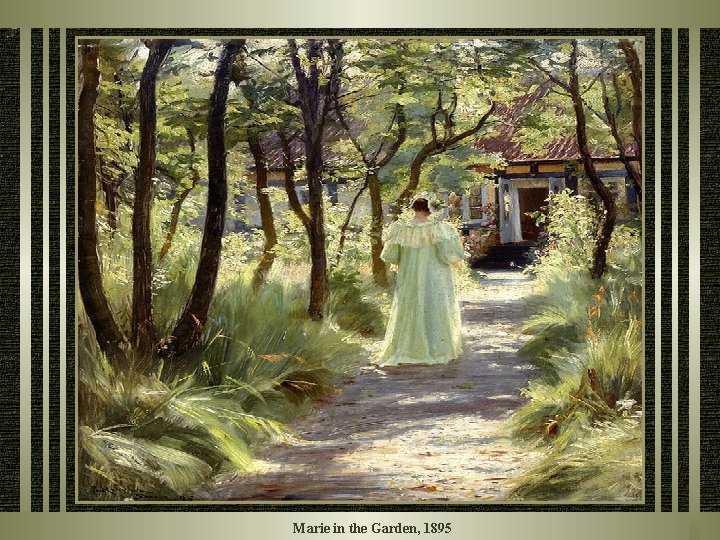 Marie in the Garden, 1895 Marie in the Garden, 1895