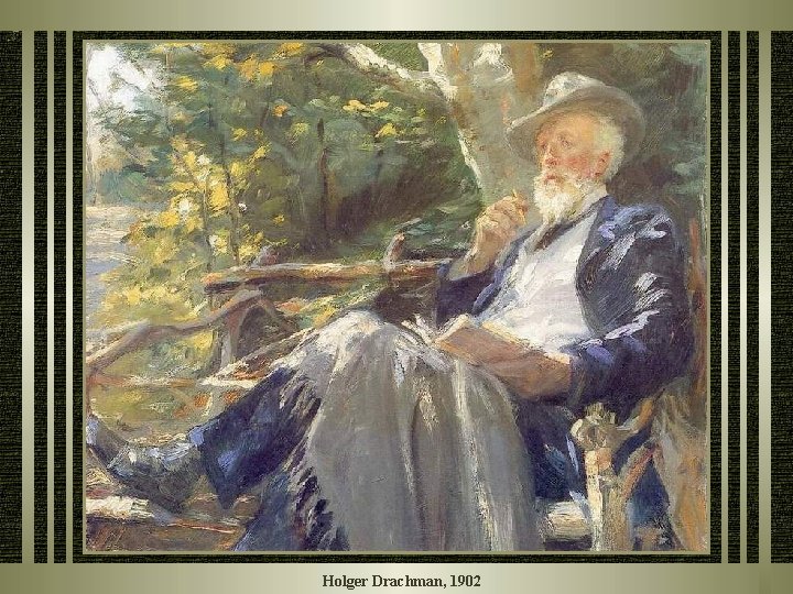Holger Drachman, 1902 Holger Drachman, 1902