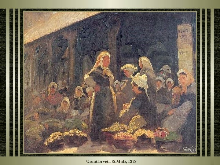 Gronttorvet i St Malo, 1878 Gronttorvet i St Malo, 1878