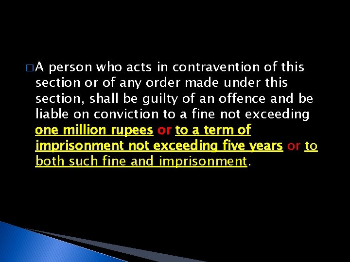 �A person who acts in contravention of this section or of any order made