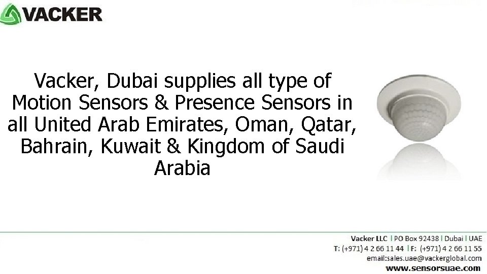 Vacker, Dubai supplies all type of Motion Sensors & Presence Sensors in all United