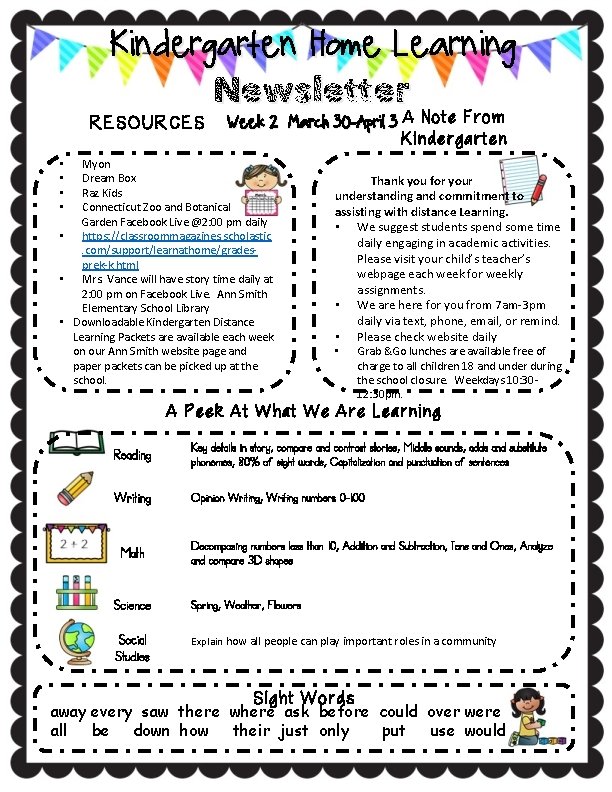 Kindergarten Home Learning Newsletter RESOURCES Week 2 March 30 -April 3 A Note From