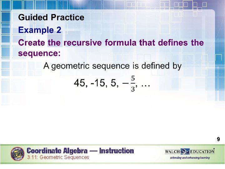  9 3. 11: Geometric Sequences 