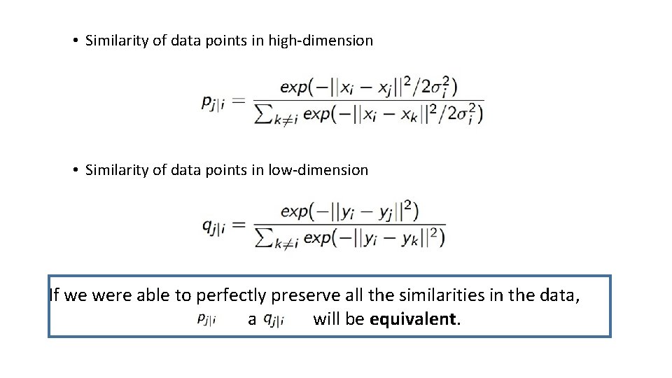  • Similarity of data points in high-dimension • Similarity of data points in