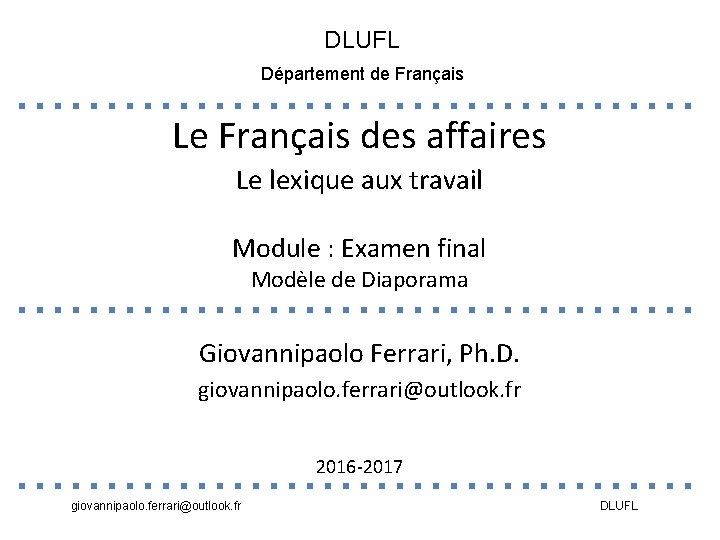 DLUFL Département de Français Le Français des affaires Le lexique aux travail Module :