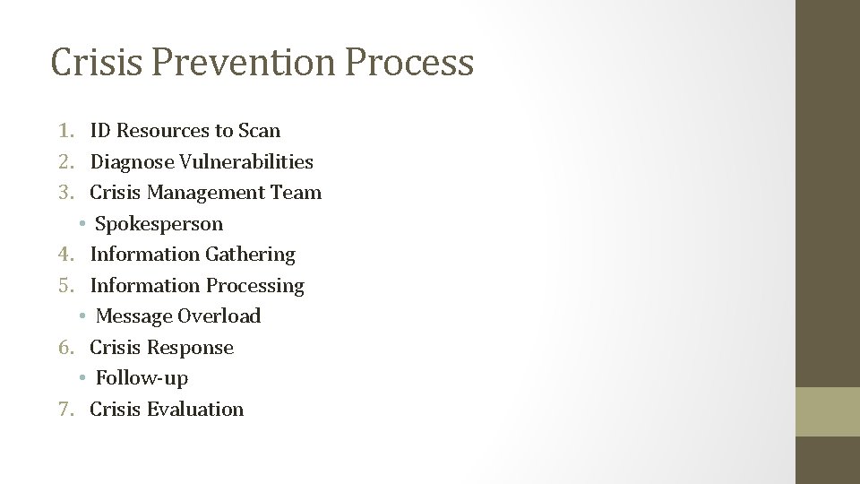 Crisis Prevention Process 1. ID Resources to Scan 2. Diagnose Vulnerabilities 3. Crisis Management Crisis Prevention Process 1. ID Resources to Scan 2. Diagnose Vulnerabilities 3. Crisis Management